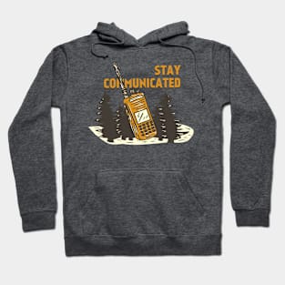 Stay Comunicated - Camping Edition Hoodie